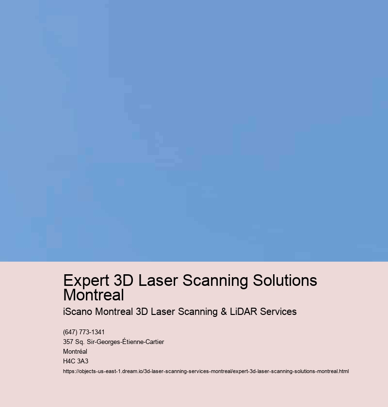 Expert 3D Laser Scanning Solutions Montreal
