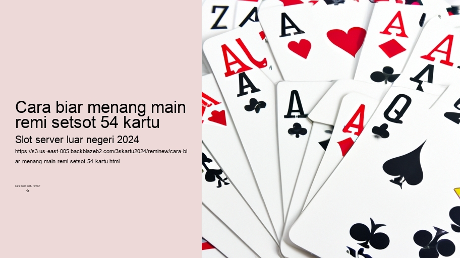 cara biar menang main remi setsot 54 kartu