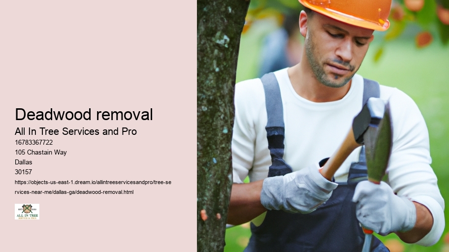 Deadwood removal