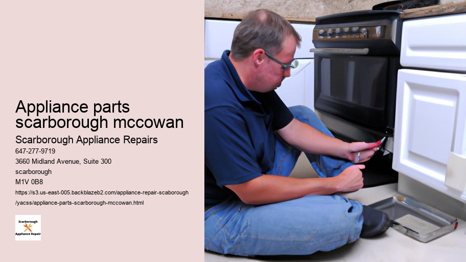 How to Prepare Your Home for an Appliance Repair Appointment in Scarborough