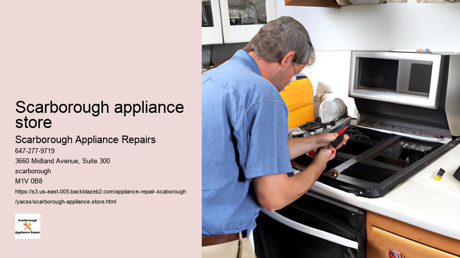 The Benefits of Regular Appliance Maintenance for Scarborough Residents