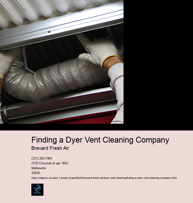 Finding a Dyer Vent Cleaning Company