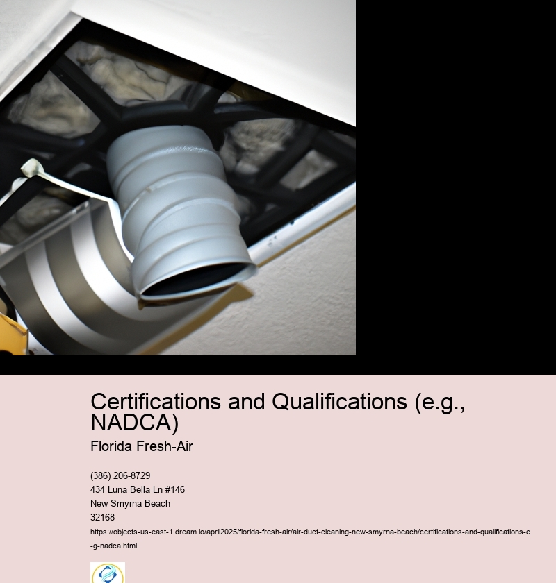 Certifications and Qualifications (e.g., NADCA)