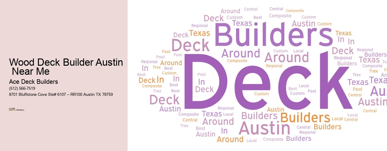 Wood Deck Builder Austin  Near Me