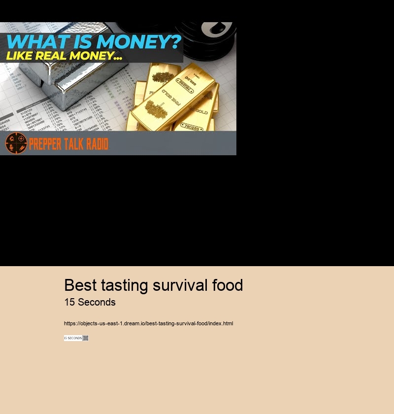 best tasting survival food 15 Seconds Introduction