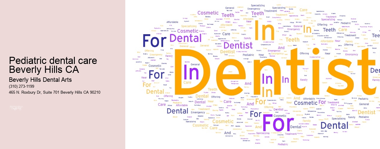 Pediatric dental care Beverly Hills CA