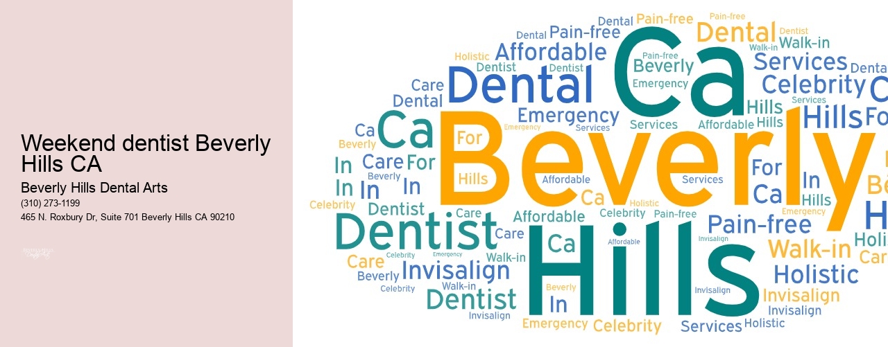 Weekend dentist Beverly Hills CA