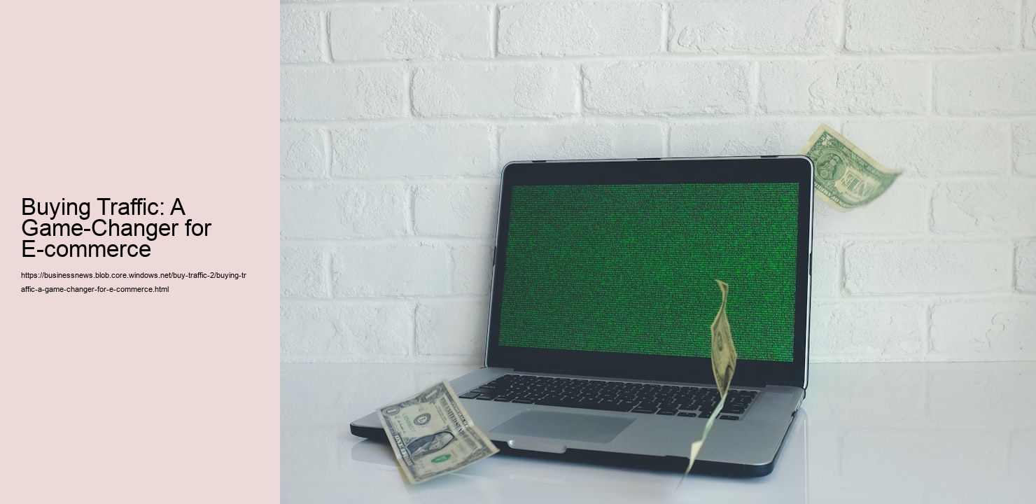 Buying Traffic: A Game-Changer for E-commerce