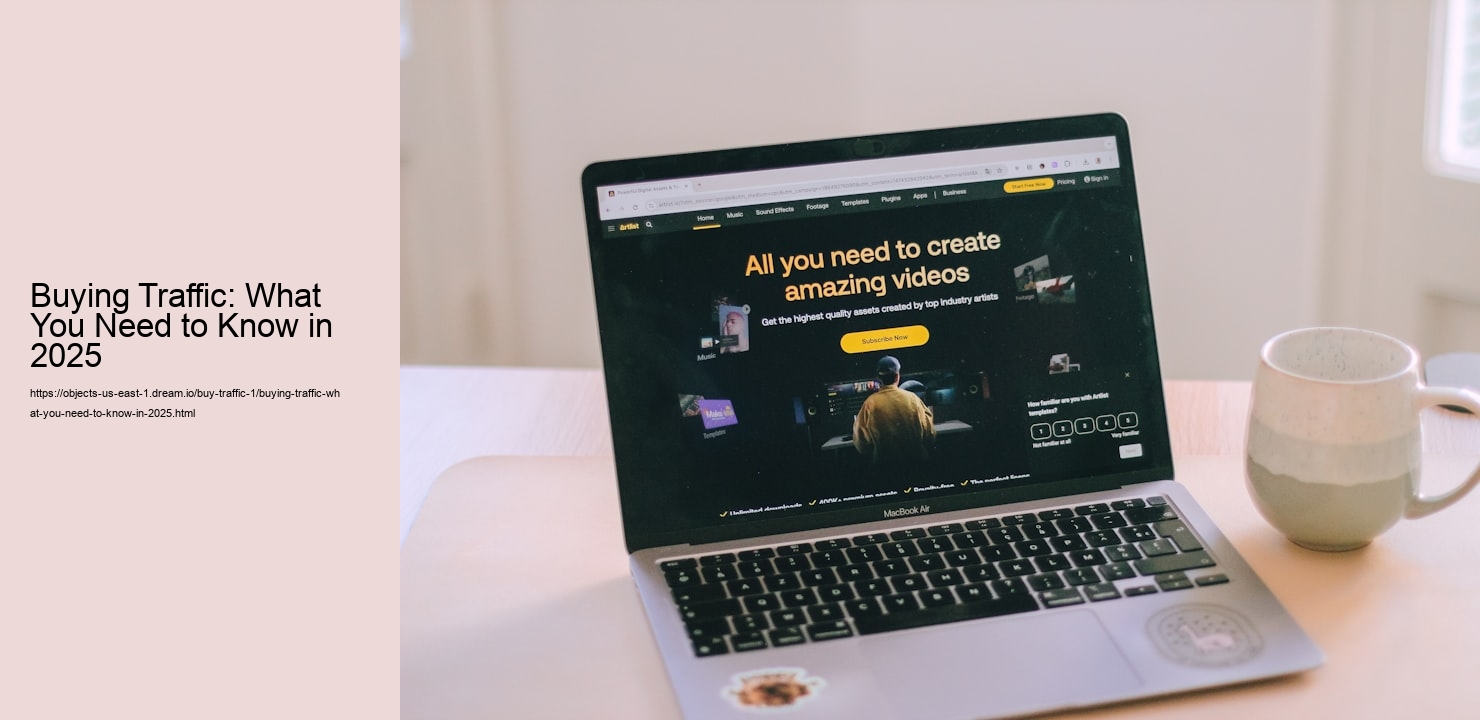 Buying Traffic: What You Need to Know in 2025