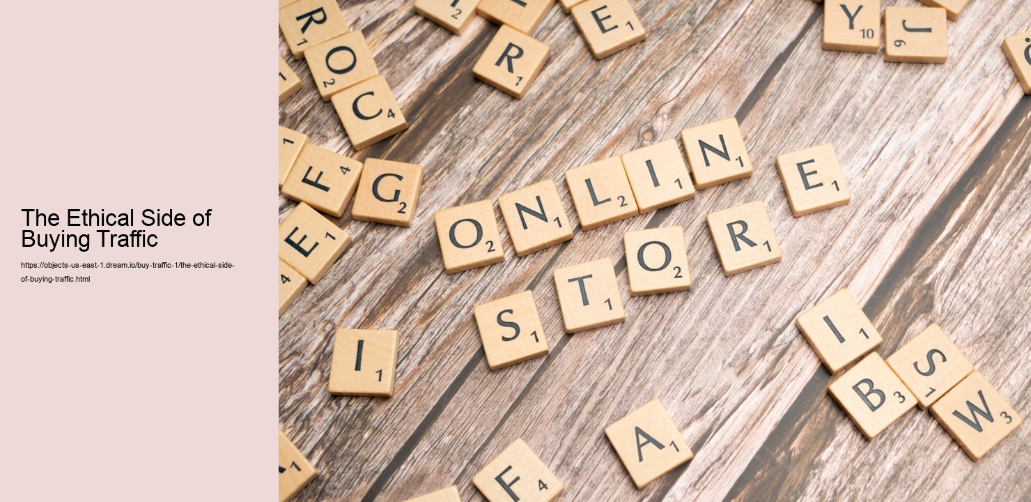 The Ethical Side of Buying Traffic
