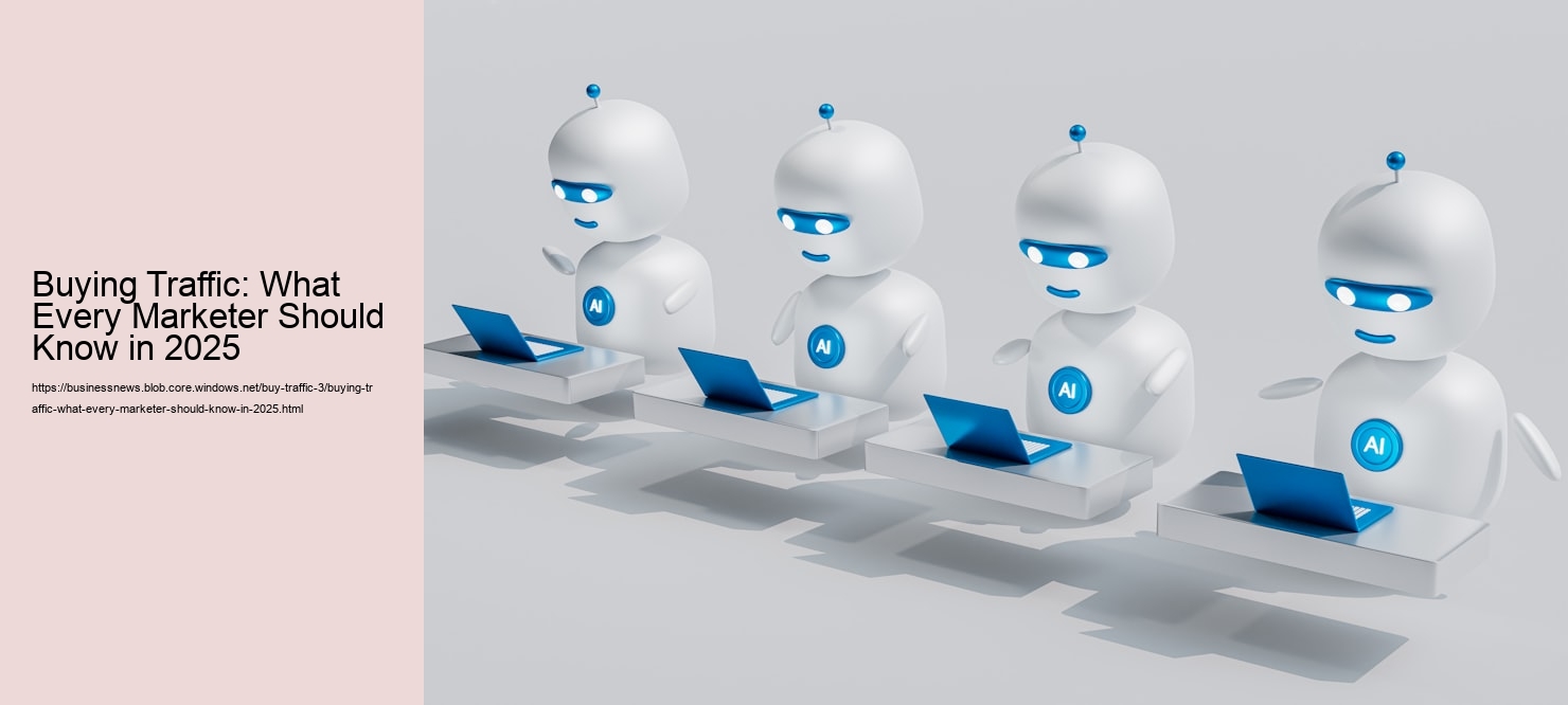 Buying Traffic: What Every Marketer Should Know in 2025