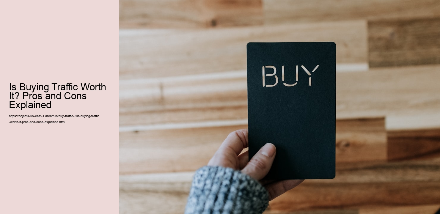 Is Buying Traffic Worth It? Pros and Cons Explained