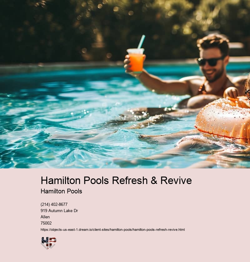 Hamilton Pools Refresh & Revive