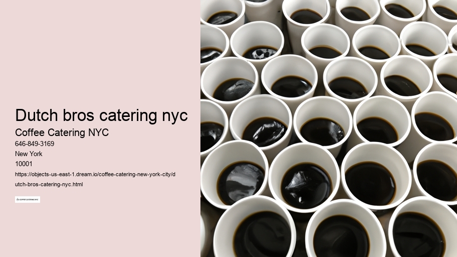 dutch bros catering nyc