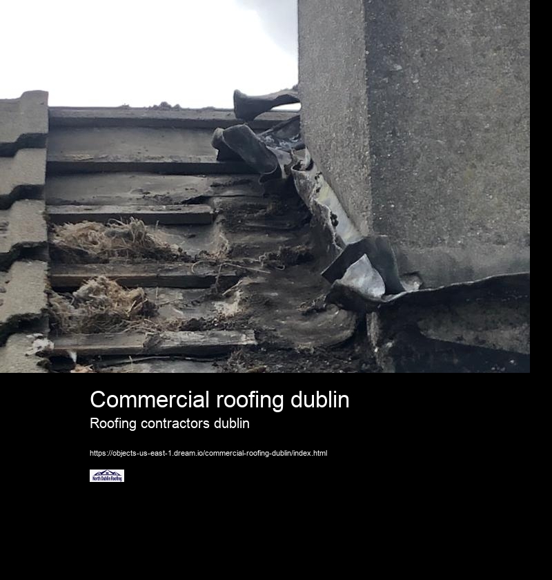 Commercial roofing dublin Roofing contractors dublin Are you familiar with the specific roofing challenges or requirements in Dublin, such as weather conditions or architectural styles?
