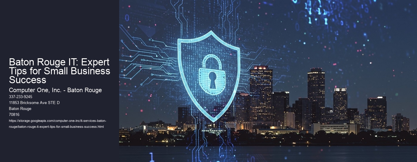 Baton Rouge IT: Expert Tips for Small Business Success
