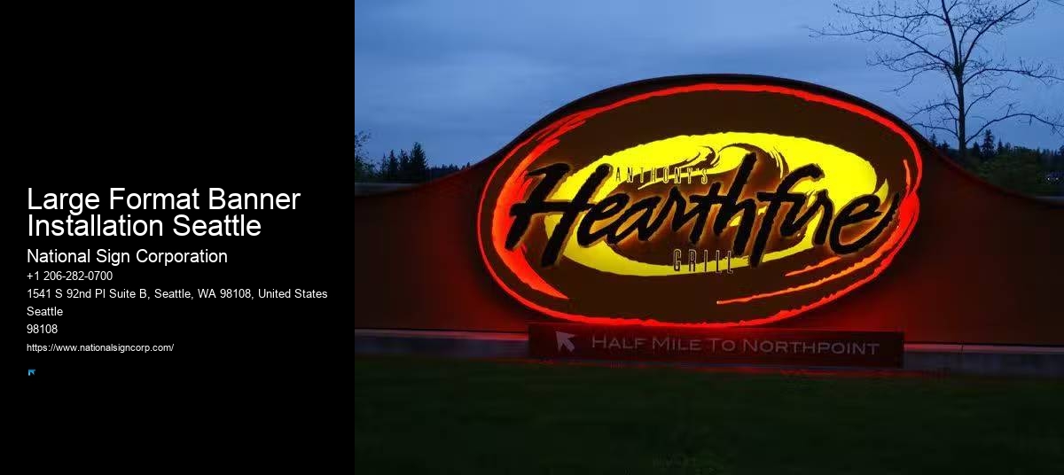 Emergency Sign Installation Large Format Banner Installation Seattle