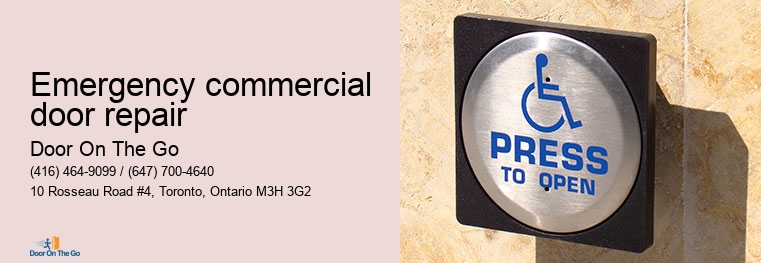 Emergency commercial door repair