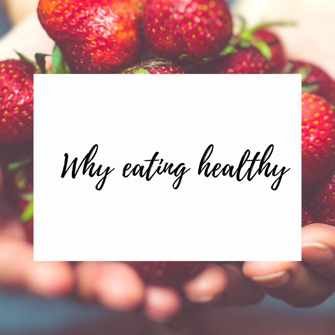 why eating healthy food is important