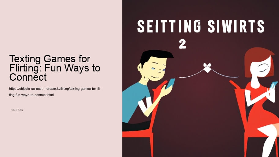 Texting Games for Flirting: Fun Ways to Connect