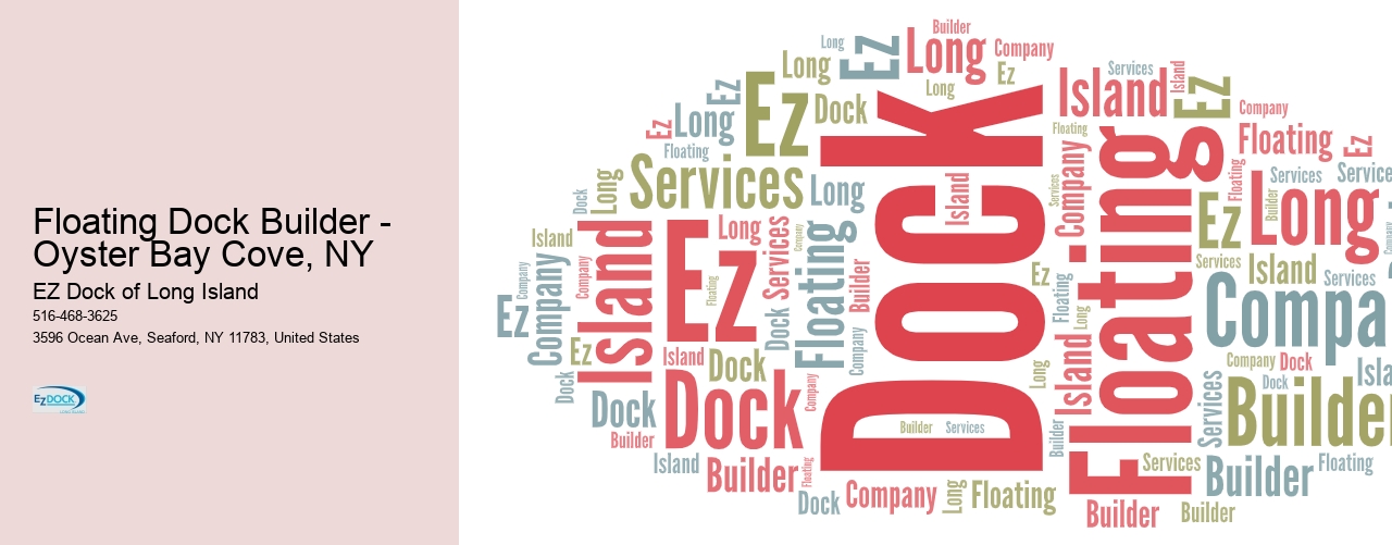 Floating Dock Builder - Oyster Bay Cove, NY 