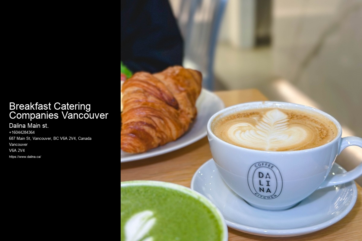 Breakfast Catering Companies Vancouver gourmet catering services