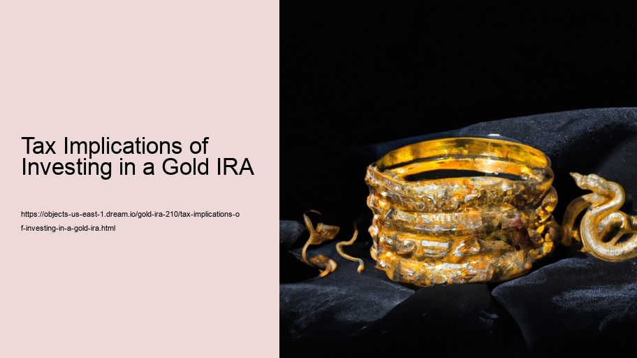 Tax Implications of Investing in a Gold IRA 