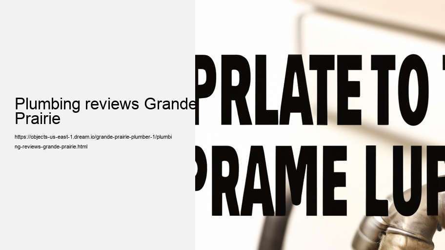 Plumbing reviews Grande Prairie