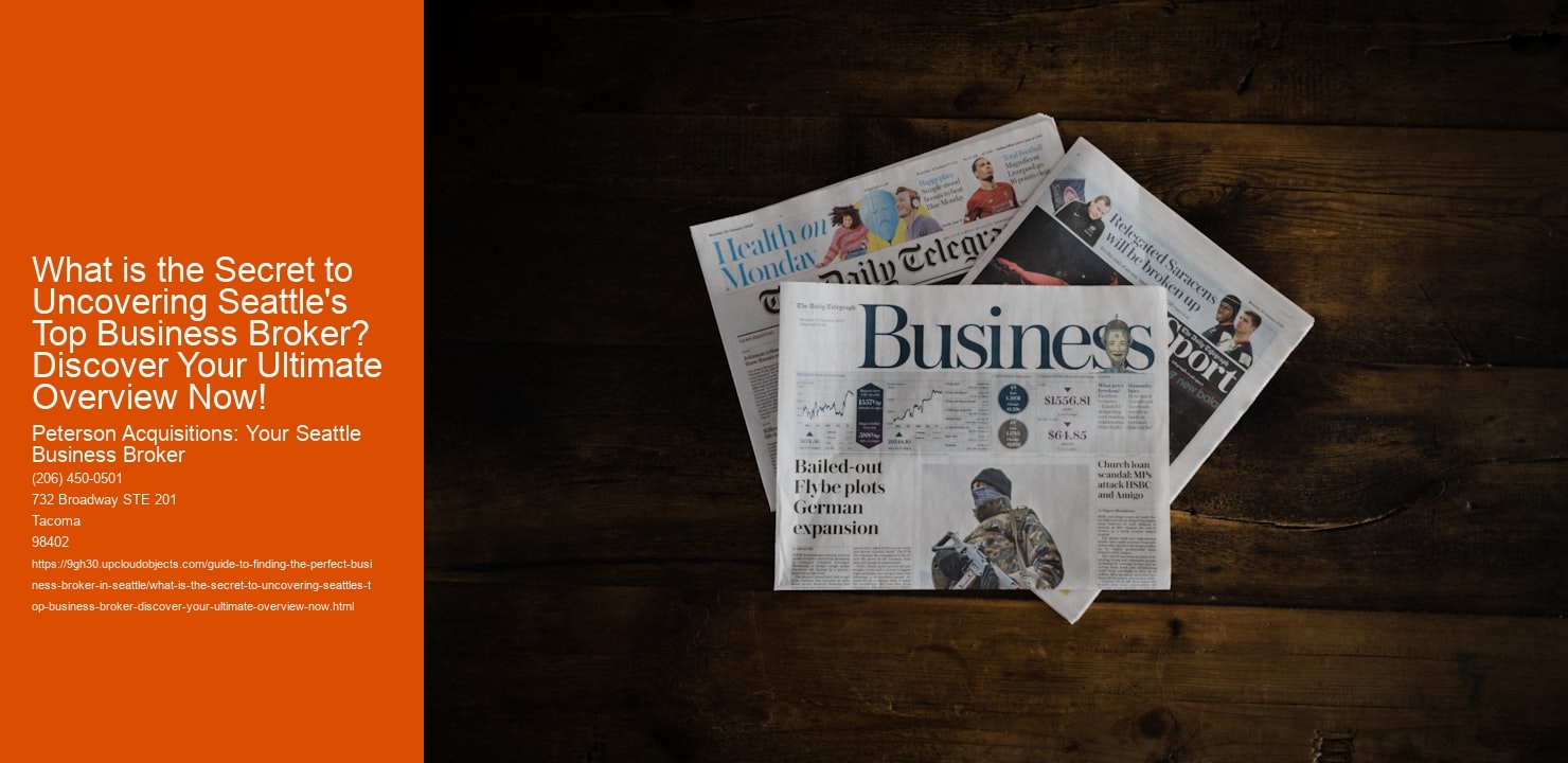 What is the Secret to Uncovering Seattle's Top Business Broker? Discover Your Ultimate Overview Now!