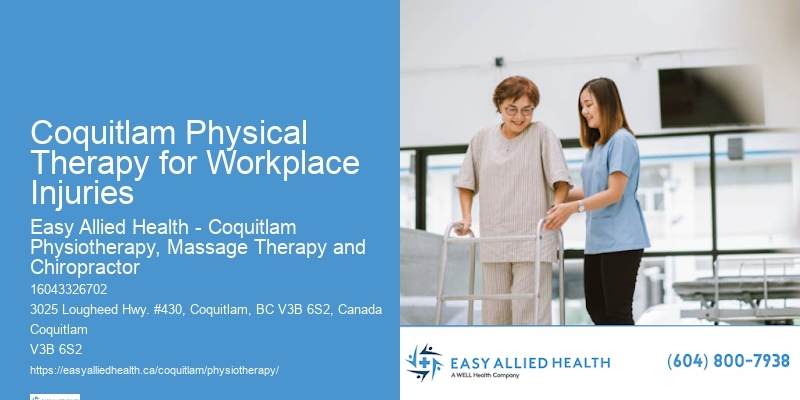 Mobility Therapy Coquitlam Physical Therapy for Workplace Injuries