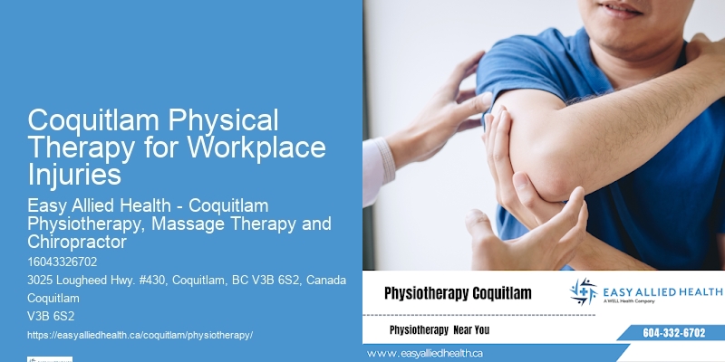 Coquitlam Physical Therapy for Workplace Injuries physiotherapy for joint pain