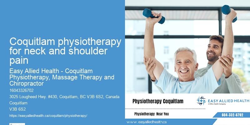 Specialized Physiotherapy Coquitlam physiotherapy for neck and shoulder pain