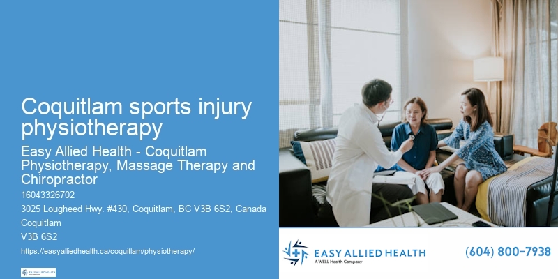Comprehensive physiotherapy care Coquitlam sports injury physiotherapy