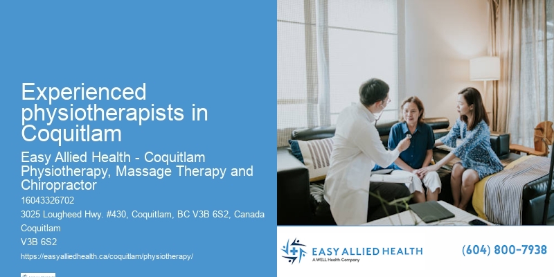 Leading Physiotherapists Experienced physiotherapists in Coquitlam