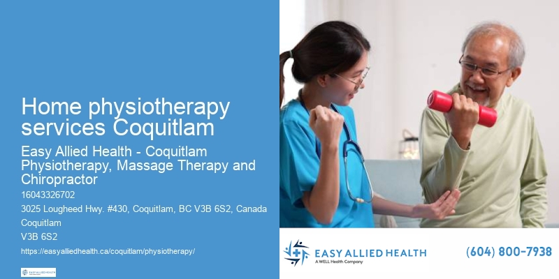 Customized Physiotherapy Plans Home physiotherapy services Coquitlam