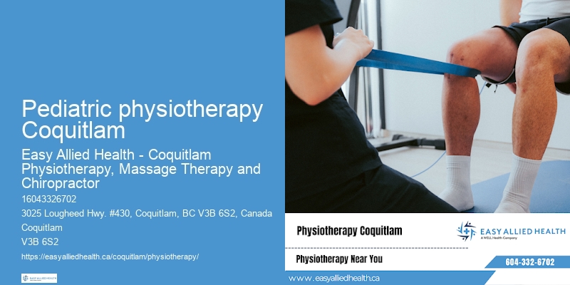 Pediatric physiotherapy Coquitlam physiotherapy clinic