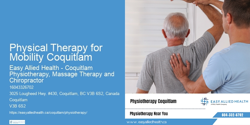 Physical Therapy for Mobility Coquitlam Wellness Physiotherapy