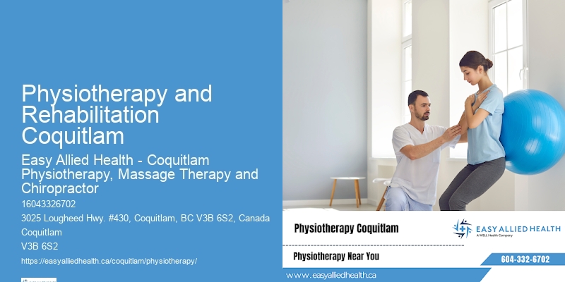 Physiotherapy Treatments for Chronic Conditions Physiotherapy and Rehabilitation Coquitlam