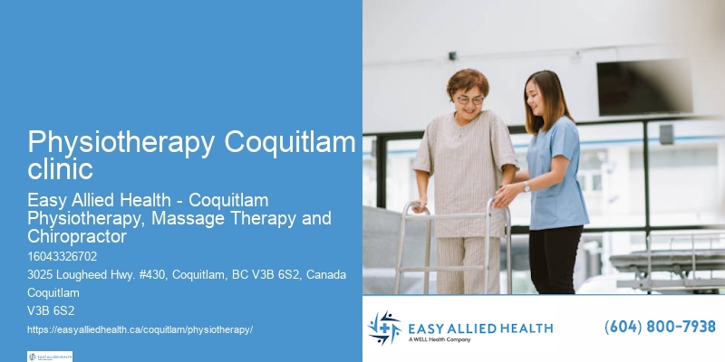 Physiotherapy for Mobility Restoration Physiotherapy Coquitlam clinic
