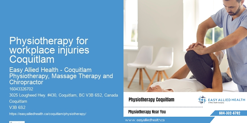 Orthopedic Physiotherapy Physiotherapy for workplace injuries Coquitlam