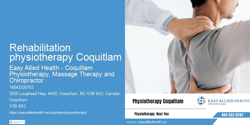 Specialized Physiotherapy Rehabilitation physiotherapy Coquitlam