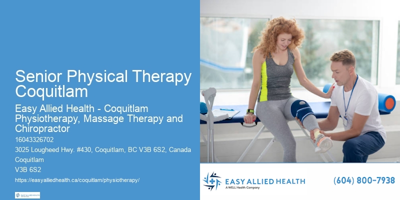 Neurological physiotherapy Senior Physical Therapy Coquitlam