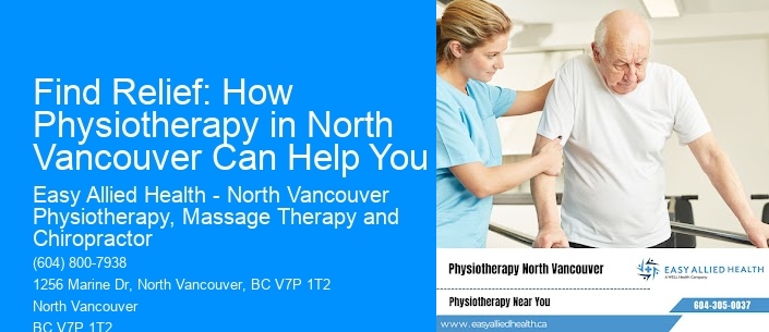 Find Relief: How Physiotherapy in North Vancouver Can Help You