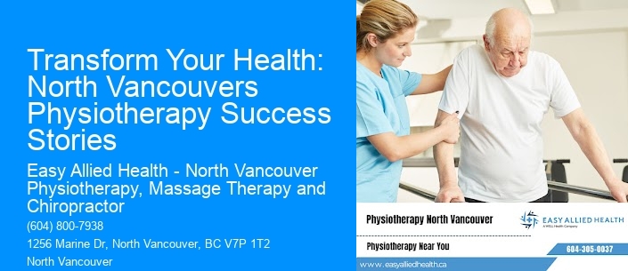Transform Your Health: North Vancouvers Physiotherapy Success Stories