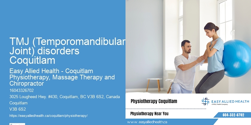 TMJ (Temporomandibular Joint) disorders Coquitlam