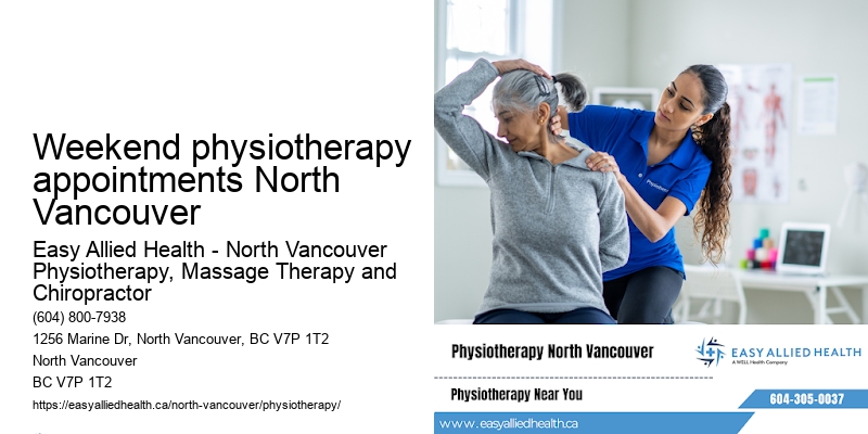 Weekend physiotherapy appointments North Vancouver