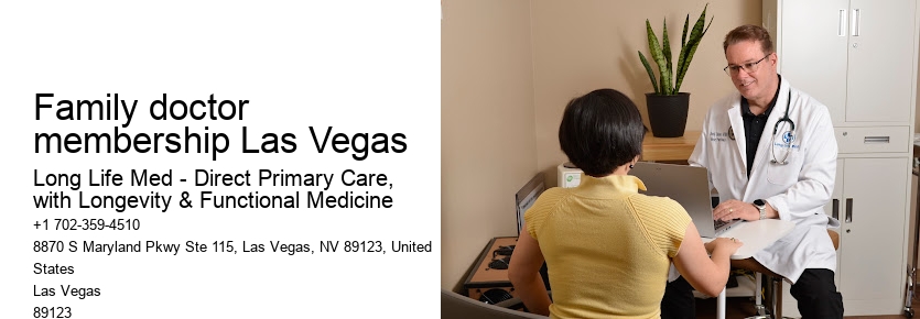 Family doctor membership Las Vegas