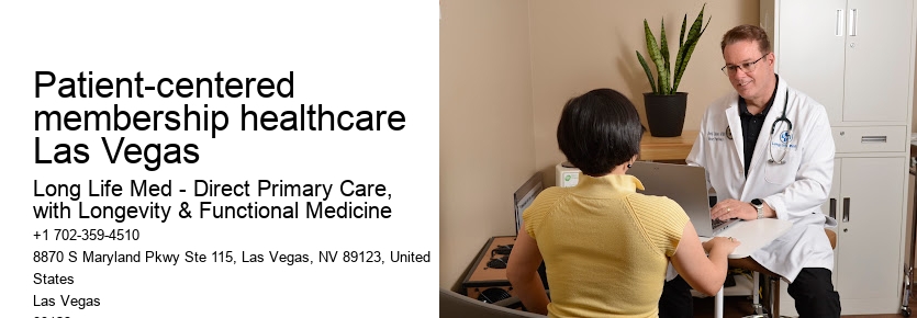 Patient-centered membership healthcare Las Vegas