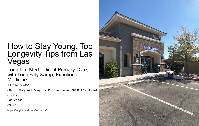 How to Stay Young: Top Longevity Tips from Las Vegas