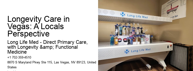 Longevity Care in Vegas: A Locals Perspective